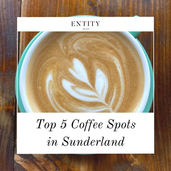 Top 5 Coffee Spots in Sunderland.