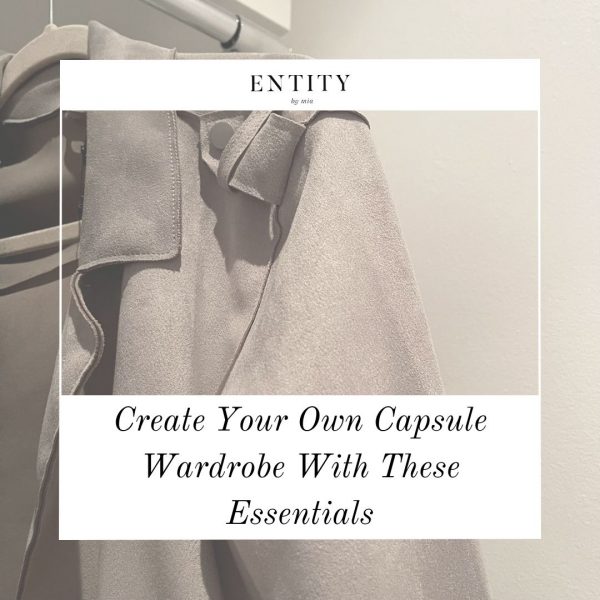 Create Your Own Capsule Wardrobe With These Essentials